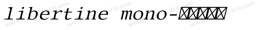 libertine mono字体转换